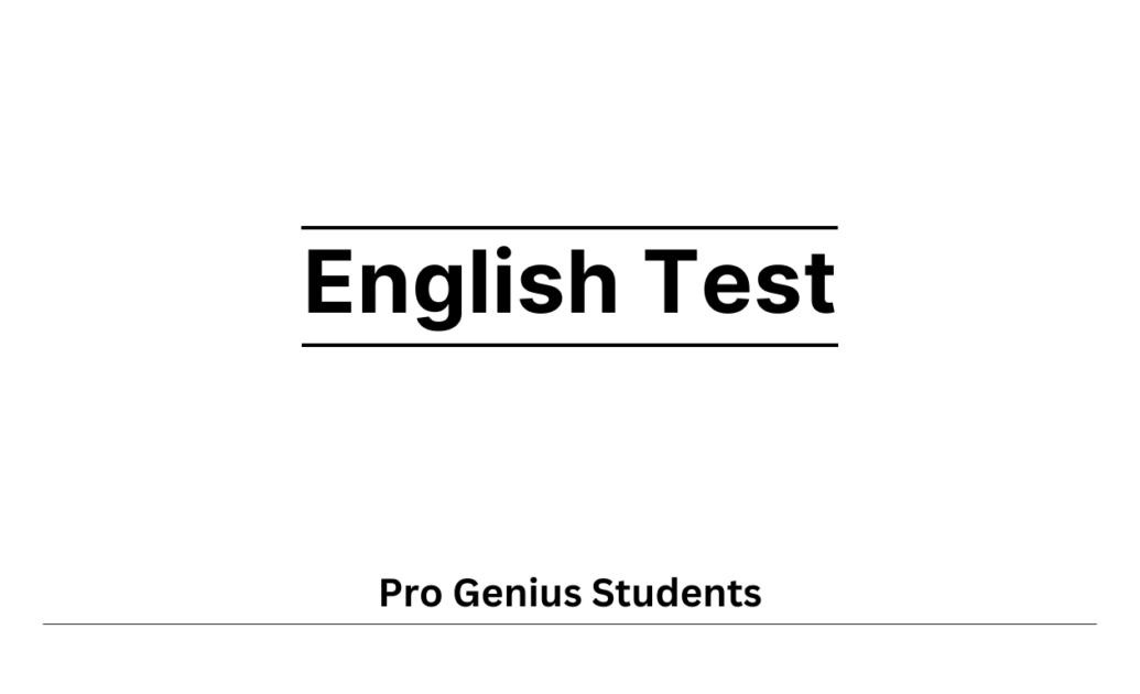 English Test by Pro Genius students