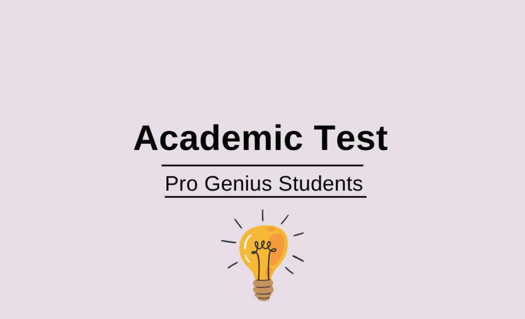 acdemic test by Pro genius students