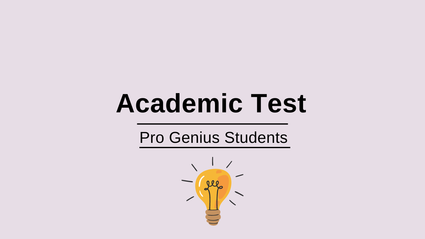 acdemic test by Pro genius students